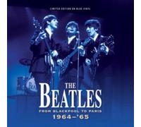 The Beatles - From Blackpool to Paris (Blue Vinyl)
