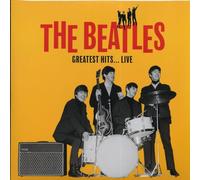 The Beatles - Greatest Hits … Live [Vinilo]