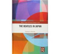 The Beatles in Japan (Media, Culture and Social Change in Asia Series) - [Version Originale] Inconnu (Auteur)