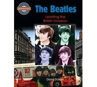 The Beatles: Leading The British Invasion