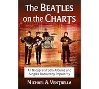 The Beatles on the Charts by Michael A. Ventrella Michael A. Ventrella (Auteur)