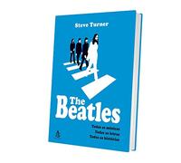 The Beatles. Todas Músicas, Todas as Letras, Todas as Histórias