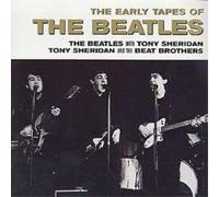 The Beatles/Tony Sheridan/The Beat Brothers The Early Tapes of the Beatles (CD)