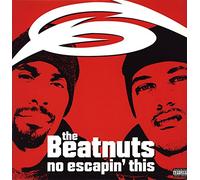 The Beatnuts - No Escapin' This