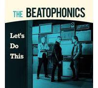 THE BEATOPHONICS - LET'S DO THIS VINYL LP NEUF