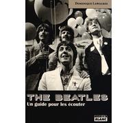 The Beattles - Un Guide Pour Les Écouter