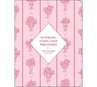 The Beau Studio 2027 Monthly/Weekly Planner Calendar: No Wrong Turns, Only Wild Paths