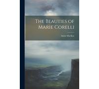 The Beauties Of Marie Corelli
