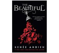 Renée Ahdieh – The Beautiful – Poche