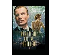 The Beautiful and the Damned by Francis Scott Fitzgerald