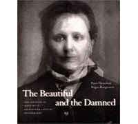 The Beautiful And The Damned: The Rise Of Celebrity And Surveillance Photography In The Nineteenth Century