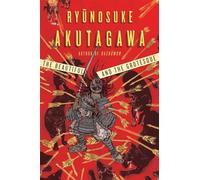 The Beautiful and the Grotesque Ryunosuke Akutagawa (Auteur)