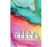 The Beautiful Book For Dream Seekers