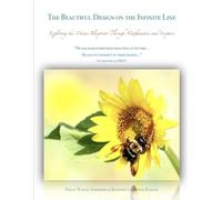 The Beautiful Design on the Infinite Line [8 1/2 X 11]: Exploring the Divine Blueprint Through Mathematics and Scripture