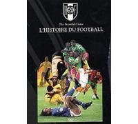 The Beautiful Game - L'histoire Du Football