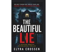 The Beautiful Lie: A Dark Romantic Thriller
