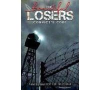 The Beautiful Losers: Convicts Code