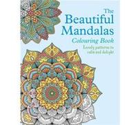 The Beautiful Mandalas Colouring Book by Tansy Willow Tansy Willow (Auteur)