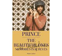 The Beautiful Ones : Mémoires inachevés – Éditions Robert Laffont