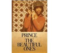 The Beautiful Ones Prince (Auteur), Dan Piepenbring (Auteur)