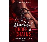 The Beautiful Order of Chains: Laura's Odyssey Book 2