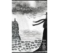 The Beautiful Strange: Collected Stories & Poems by Bobby Sidna Hart