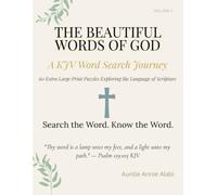 The Beautiful Words of God: A KJV Word Search Journey - 60 Extra Large Print Puzzles Exploring the Language of Scripture