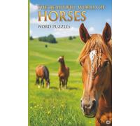 THE BEAUTIFUL WORLD OF HORSES: The greatest helper of people since ancient times - About horses, an indispensable part of farms