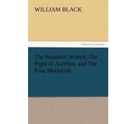 The Beautiful Wretch, The Pupil Of Aurelius, And The Four Macnicols