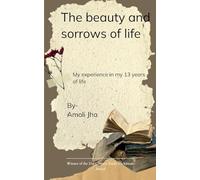The Beauty and Sorrow of Life