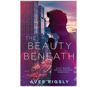 The Beauty Beneath