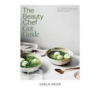 The Beauty Chef Gut Guide