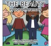The Beauty In Our Differences: Diversity And Inclusion Books For Kids