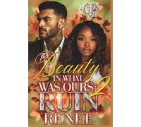 The Beauty in What Was Ours 2: Ruin
