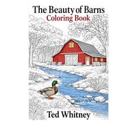The Beauty of Barns - Coloring Book