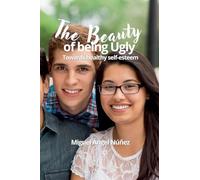 The Beauty of being Ugly: Towards Healthy Self-esteem