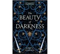 The Beauty of Darkness Mary E. Pearson (Auteur)