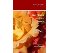 The Beauty of God's Nature Love: Inspirational Encouragment