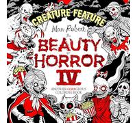 The Beauty of Horror 4: Creature Feature Coloring Book