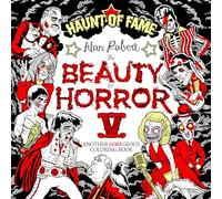 The Beauty of Horror 5: Haunt of Fame Coloring Book