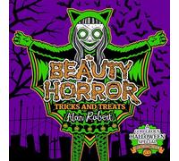 The Beauty of Horror: Tricks and Treats Halloween Coloring Book