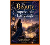 The Beauty of Impossible Language