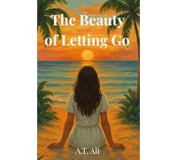 The Beauty of Letting Go