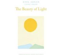 The Beauty of Light by Laure Adler Laure Adler (Auteur)