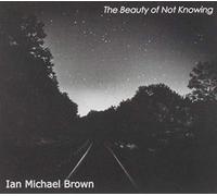 The Beauty of Not Knowing