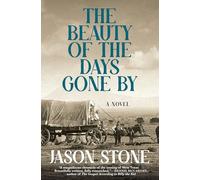 The Beauty of the Days Gone by