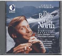 The Beauty Of The North - Airs Celebres Du Quebec & Du Canada