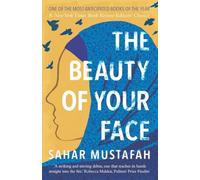 The Beauty of Your Face: Shortlisted for the Palestine Book Award 2021