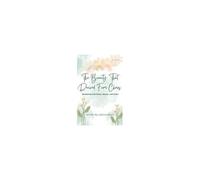 The Beauty That Derived From Chaos: Reclaiming God's Peace, Beauty, And Order