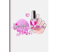 The Beauty Therapist’s 3-Year Appointment Diary "Beautiful Nails": Undated Weekly Work Planner with Two Weeks Per Page and Four-Week Overview for Client Appointments, Treatments, and Scheduling